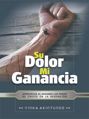 cover image of Su Dolor Mi Ganancia